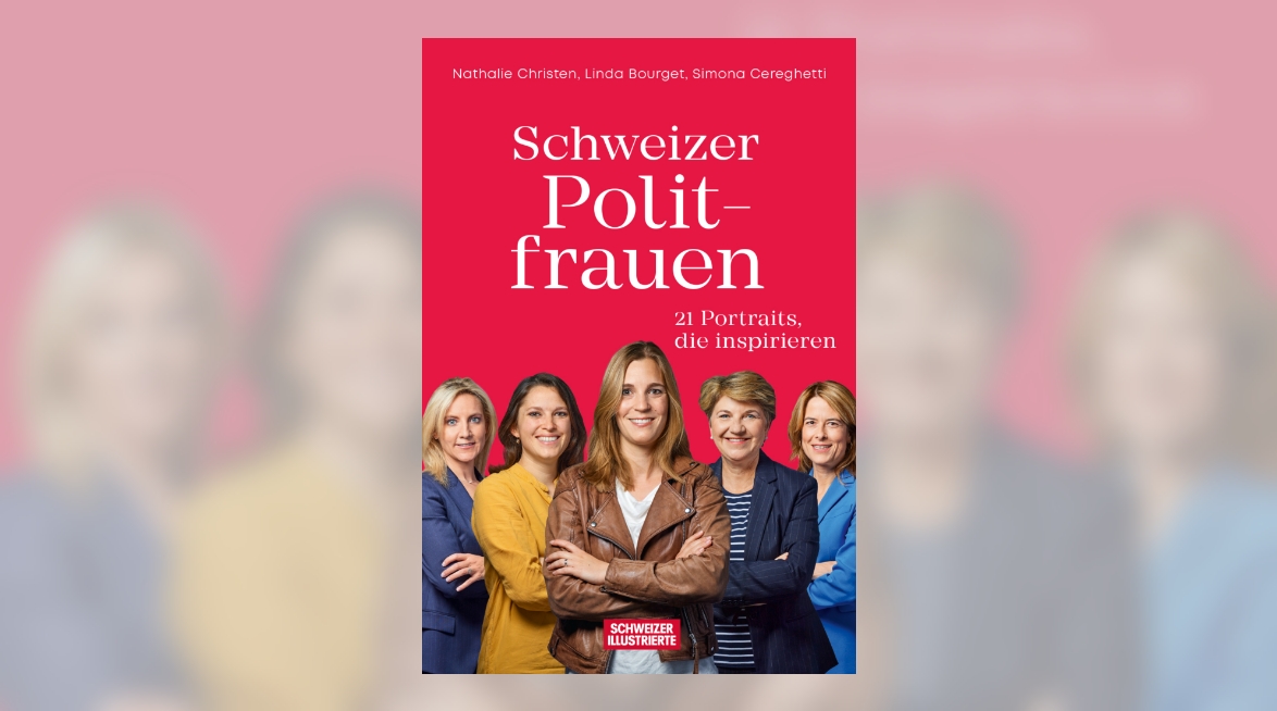 "Schweizer Polit-Frauen, 21 Portraits die Inspirieren"